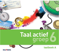 Taal actief 4 taal groep 6 taalboek A