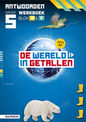 De wereld in getallen 5.1 groep 5 antwoordenboek werkboek blok 4 en 5