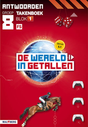 De wereld in getallen 5.1 groep 8 antwoordenboek taken blok 1 - FS