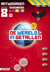 De wereld in getallen 5.1 groep 8 antwoordenboek taken blok 4 en 5 - FS