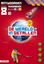 De wereld in getallen 5.1 groep 8 antwoordenboek taken blok 6 en 7 - FS