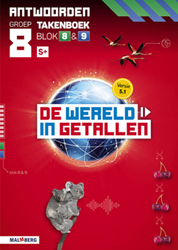 De wereld in getallen 5.1 groep 8 antwoordenboek taken blok 8 en 9 - S+