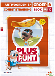 Pluspunt 4.1 groep 6 antwoordenboek conditietrainer blok 9 en 10 - S+