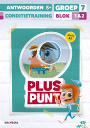Pluspunt 4.1 groep 7 antwoordenboek conditietrainer blok 1 en 2 - S+