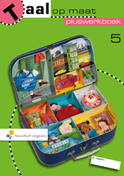 Taal op maat 2 groep 5 pluswerkboek 5