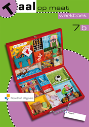 Taal op maat 2 groep 7 werkboek 7B